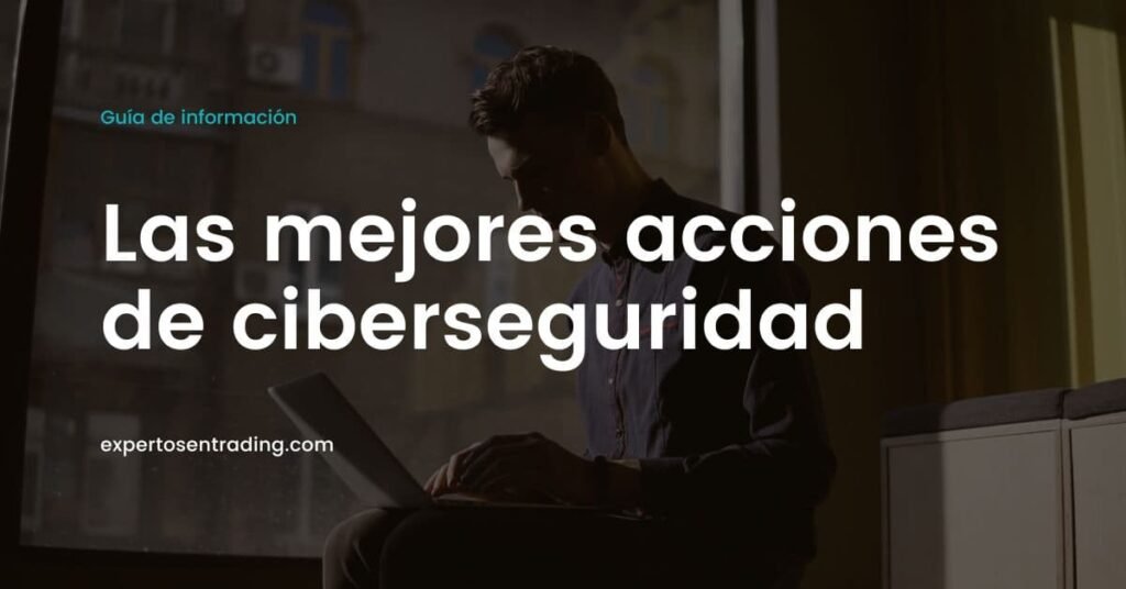 como-invertir-en-ciberseguridad-guia-completa-para-aprovechar-un-sector-en-auge