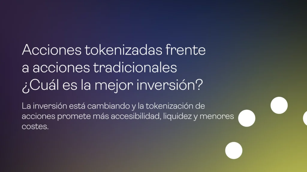 el-futuro-de-la-tokenizacion-de-acciones-y-valores-tradicionales