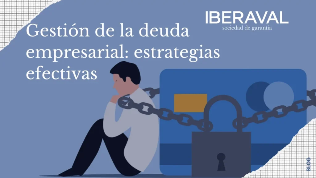estrategias-efectivas-como-las-empresas-gestionan-la-deuda-corporativa-de-manera-eficiente