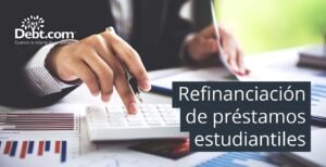 prestamos-estudiantiles-nuevas-opciones-de-condonacion-y-refinanciacion